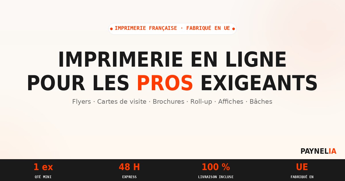 Imprimerie en ligne française Paynelia : impression de flyers, cartes de visite, brochures et roll-up pour professionnels
